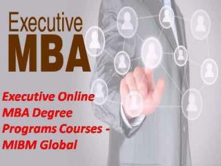 In a developing nation like ours executive online mba degree