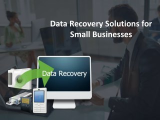 Data Recovery Solutions for Small Businesses