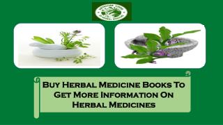 Buy Herbal Medicine Books To Get More Information On Herbal Medicines