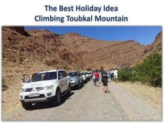 The Best Holiday IdeaClimbing Toubkal Mountain