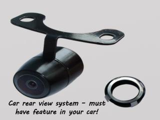 Car rear view system – must have feature in your car!
