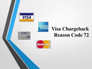 Visa Chargeback Reason Code 72