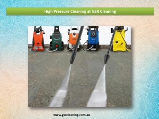 High Pressure Cleaning at GSR Cleaning