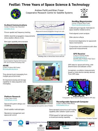 FedSat: Three Years of Space Science &amp; Technology Andrew Parfitt and Brian Fraser Cooperative Research Centre for Sa