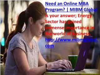 Need an Online MBA Program – MIBM GLOBAL is your answer;