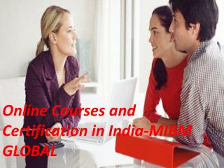 Online Courses and Certification in India-MIBM GLOBAL