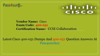 Pass4sure 400-051 Dumps- CCIE Collaboration