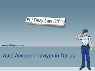 Dallas Auto Accident Lawyer - Feizylaw.com