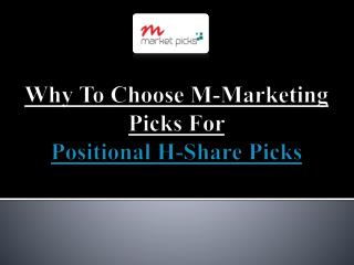 Positional H-Share Picks By M-Marketing Picks