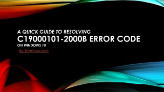 How to Repair Windows 10 Error Code C19000101-2000B