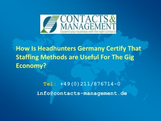 How Is Headhunters Germany Certify That Staffing Methods are Useful For The Gig Economy?