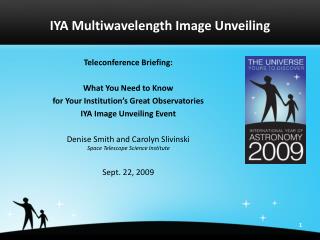 IYA Multiwavelength Image Unveiling