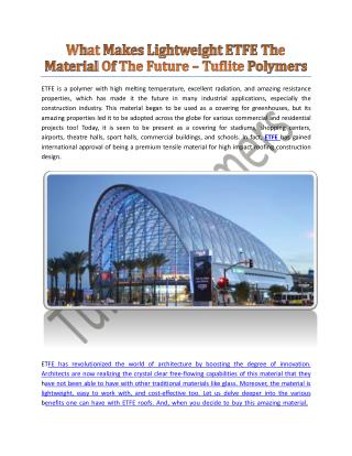 What Makes Lightweight ETFE The Material Of The Future - Tuflite Polymers