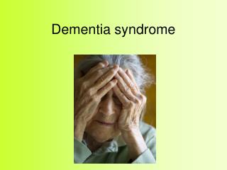 Dementia syndrome