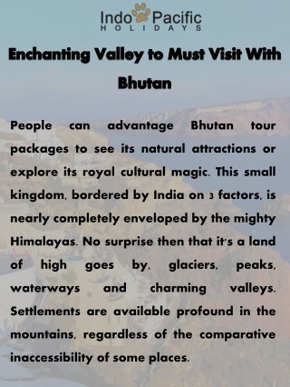 Enchanting Valley to Must Visit With Bhutan