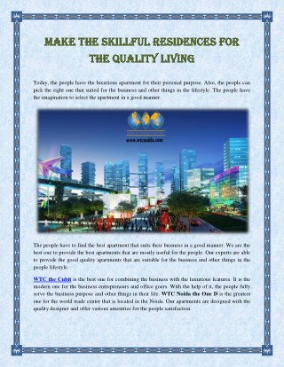 Make the Skillful Residences for the Quality Living