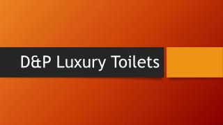 Ranges of Luxury Toilets