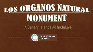 LOS ORGANOS NATURAL MONUMENT - A Canary Islands All Inclusive