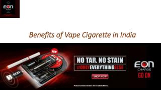 Benefits of Vape Cigarette in India