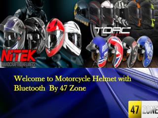 Welcome to Motorcycle Helmet with Bluetooth  By 47 Zone