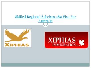 About Skilled Regional Subclass 489 Visa For Australia