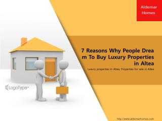 7 Reasons Why People Dream To Buy Luxury Properties in Altea