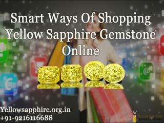 Smart Ways Of Shopping Yellow Sapphire Gemstone online