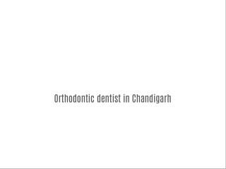 Dental braces in chandigarh