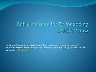 Roku link code for TV for adding DIRECTV now