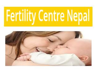 IVF Clinic in Nepal- The best choice for the infertile couples