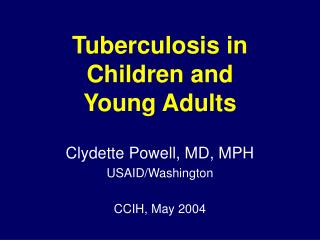 Tuberculosis in Children and Young Adults