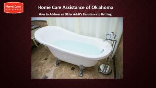 How to Address an Older Adult’s Resistance to Bathing