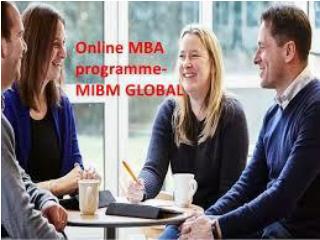 Online MBA programmes are likewise offered by the set up MBA schools