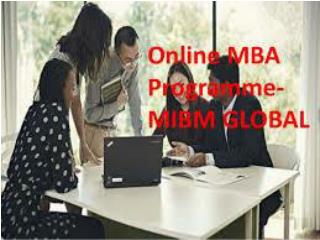 They prepare us well with the administration Online MBA programmes