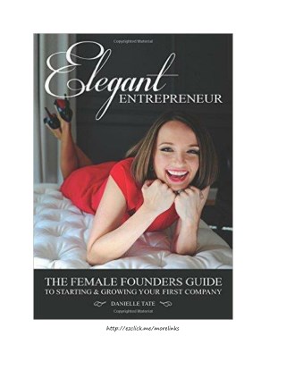 ElegantEntrepreneurByDanielleTate-fulldownloadebookpdf