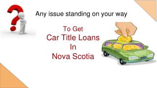 Car Title Loans Nova Scotia