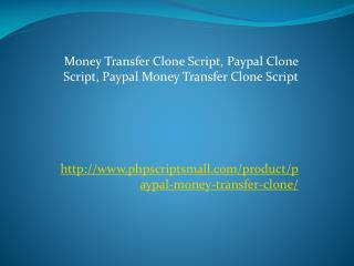 Money Transfer Clone Script, Paypal Clone Script