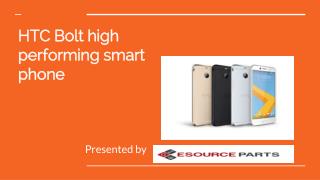 HTC Bolt high performing smart phone