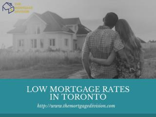 Lowest Mortgage Rates in Toronto