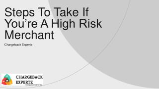 Steps To Take If You’re A High Risk Merchant