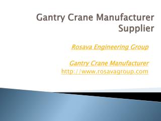 Gantry Crane Manufacturer Supplier