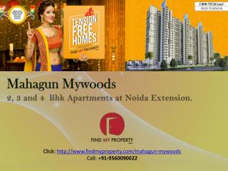 MAHAGUN MYWOODS GREATER NOIDA @ 9560090022