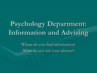 Psychology Department: Information and Advising