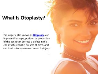 What Is Otoplasty?