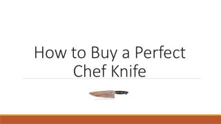 How to Buy a Perfect Chef Knife
