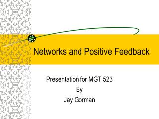 Networks and Positive Feedback