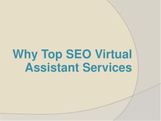 Why Top SEO Virtual Assistant Services