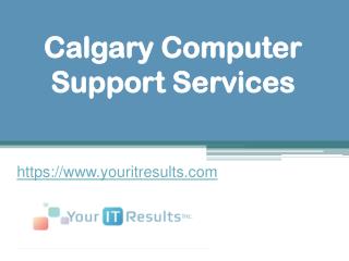 Calgary Computer Support Services - www.youritresults.com