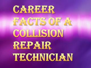 Role of Auto Body Collision Repair Technician