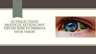 The outback vision protocol review See Without Glasses Using Exercises